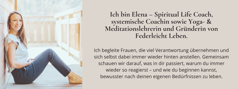 Elena Dorner, Spiritual Life Coach, systemische Coachin und Yoga- und Meditationslehrerin bei Federleicht Leben
