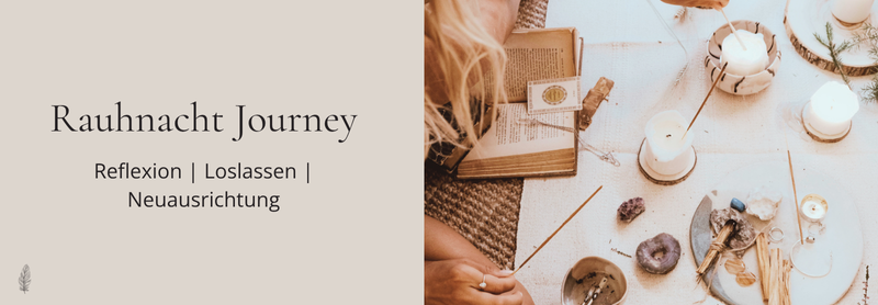 Rauhnächte, Rituale, Loslassen, Selbstreflexion, Jahreswechsel, Achtsamkeit, Neubeginn, spirituelle Begleitung, Rituale zu den Rauhnächten, 13 Wünsche